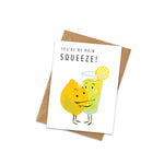 Main Squeeze Card