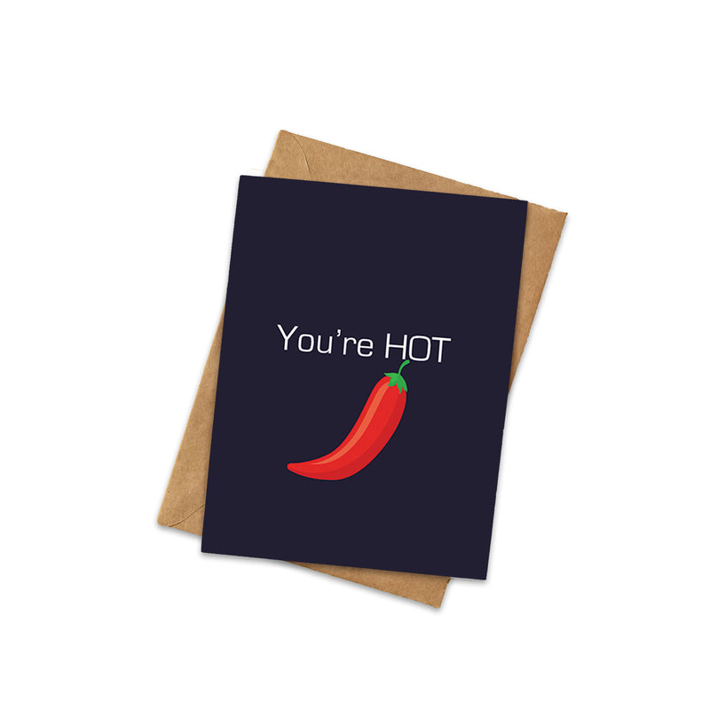 You're Hot Card